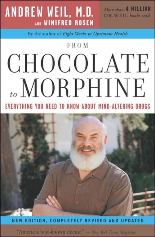 Cover of the book From Chocolate to Morphine by Winifred Rosen, Andrew Weil, MD, Houghton Mifflin Harcourt