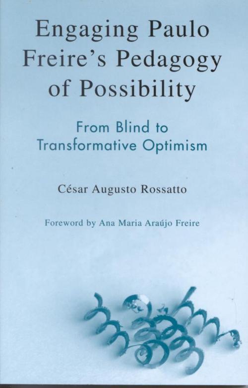Cover of the book Engaging Paulo Freire's Pedagogy of Possibility by César Augusto Rossatto, Rowman & Littlefield Publishers
