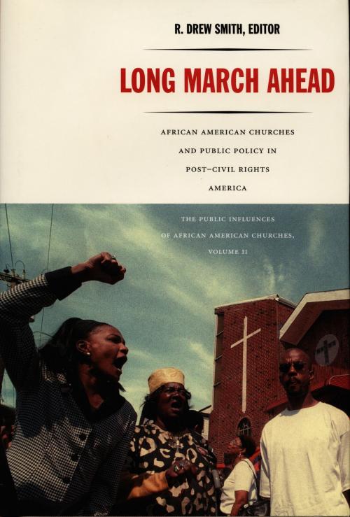 Cover of the book Long March Ahead by Barbara Dianne Savage, Megan  E. McLaughlin, Michael Leo Owens, Cathy J. Cohen, Duke University Press