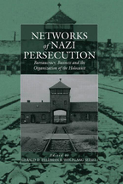 Cover of the book Networks of Nazi Persecution by , Berghahn Books