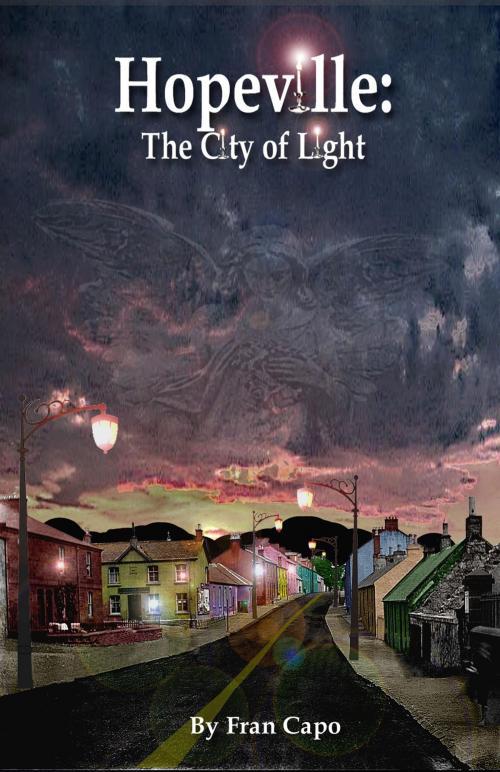 Cover of the book Hopeville: The City of Light by Fran Capo, Fran Capo