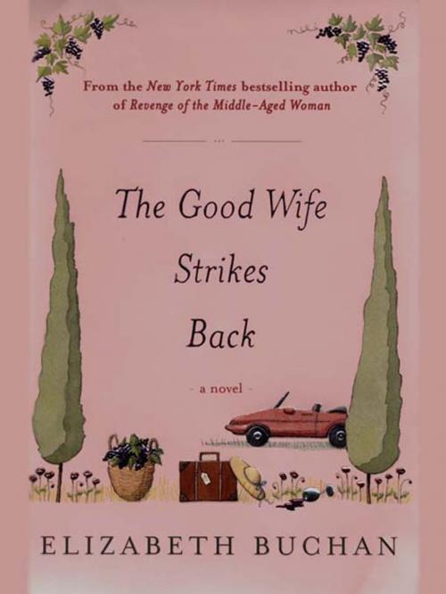 Cover of the book The Good Wife Strikes Back by Elizabeth Buchan, Penguin Publishing Group