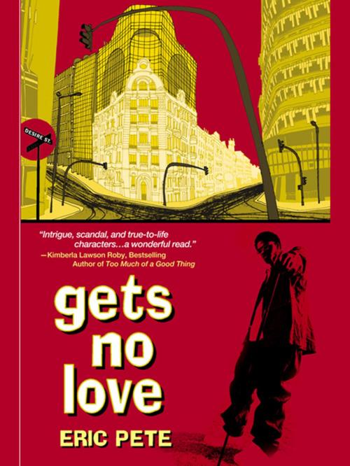 Cover of the book Gets No Love by Eric Pete, Penguin Publishing Group