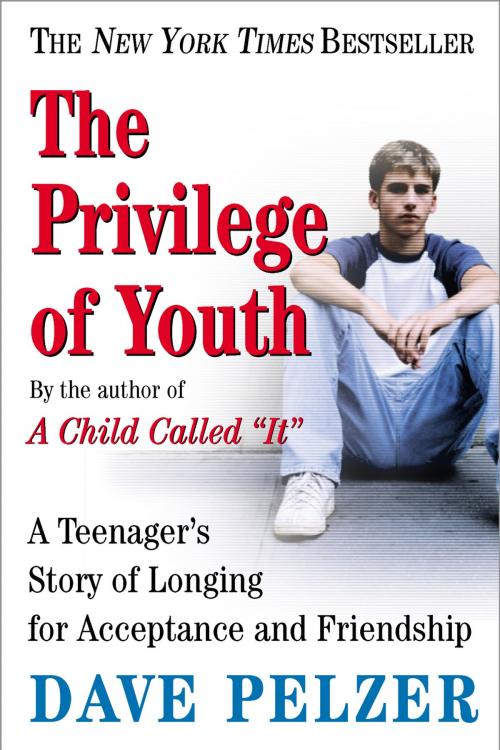 Cover of the book The Privilege of Youth by Dave Pelzer, Penguin Publishing Group