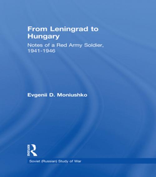Cover of the book From Leningrad to Hungary by Evgenii D. Moniushko, Taylor and Francis