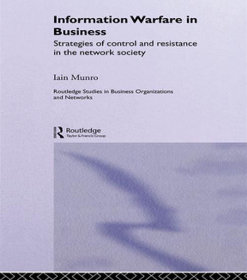Cover of the book Information Warfare in Business by Iain Munro, Taylor and Francis