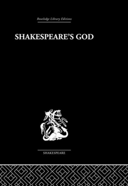 Cover of the book Shakespeare's God by Ivor Morris, Taylor and Francis