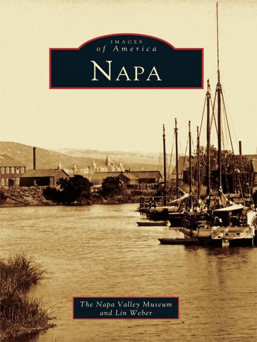 Cover of the book Napa by Lin Weber, The Napa Valley Museum, Arcadia Publishing Inc.