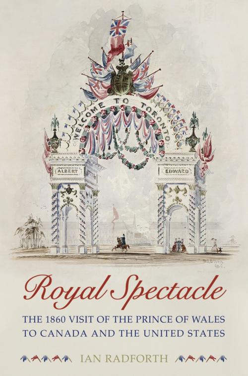 Cover of the book Royal Spectacle by Ian Radforth, University of Toronto Press, Scholarly Publishing Division
