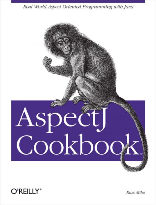 Cover of the book AspectJ Cookbook by Russ Miles, O'Reilly Media