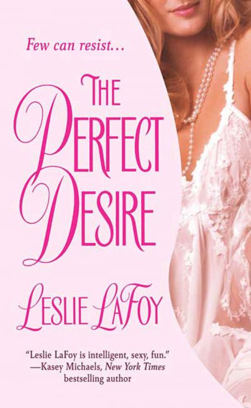 Cover of the book The Perfect Desire by Leslie Lafoy, St. Martin's Press