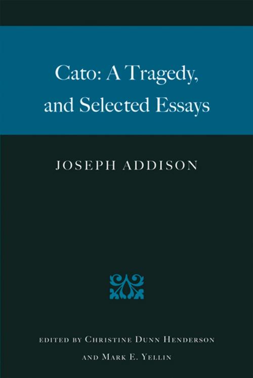 Cover of the book Cato: A Tragedy, and Selected Essays by Joseph Addison, Liberty Fund Inc.