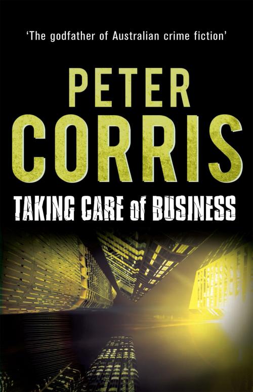 Cover of the book Taking Care of Business by Peter Corris, Allen & Unwin