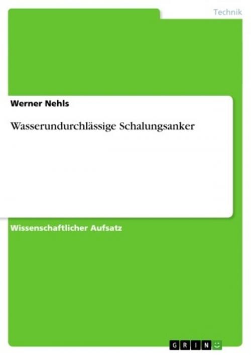 Cover of the book Wasserundurchlässige Schalungsanker by Werner Nehls, GRIN Verlag