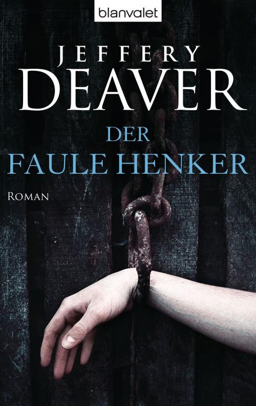 Cover of the book Der faule Henker by Jeffery Deaver, E-Books der Verlagsgruppe Random House GmbH