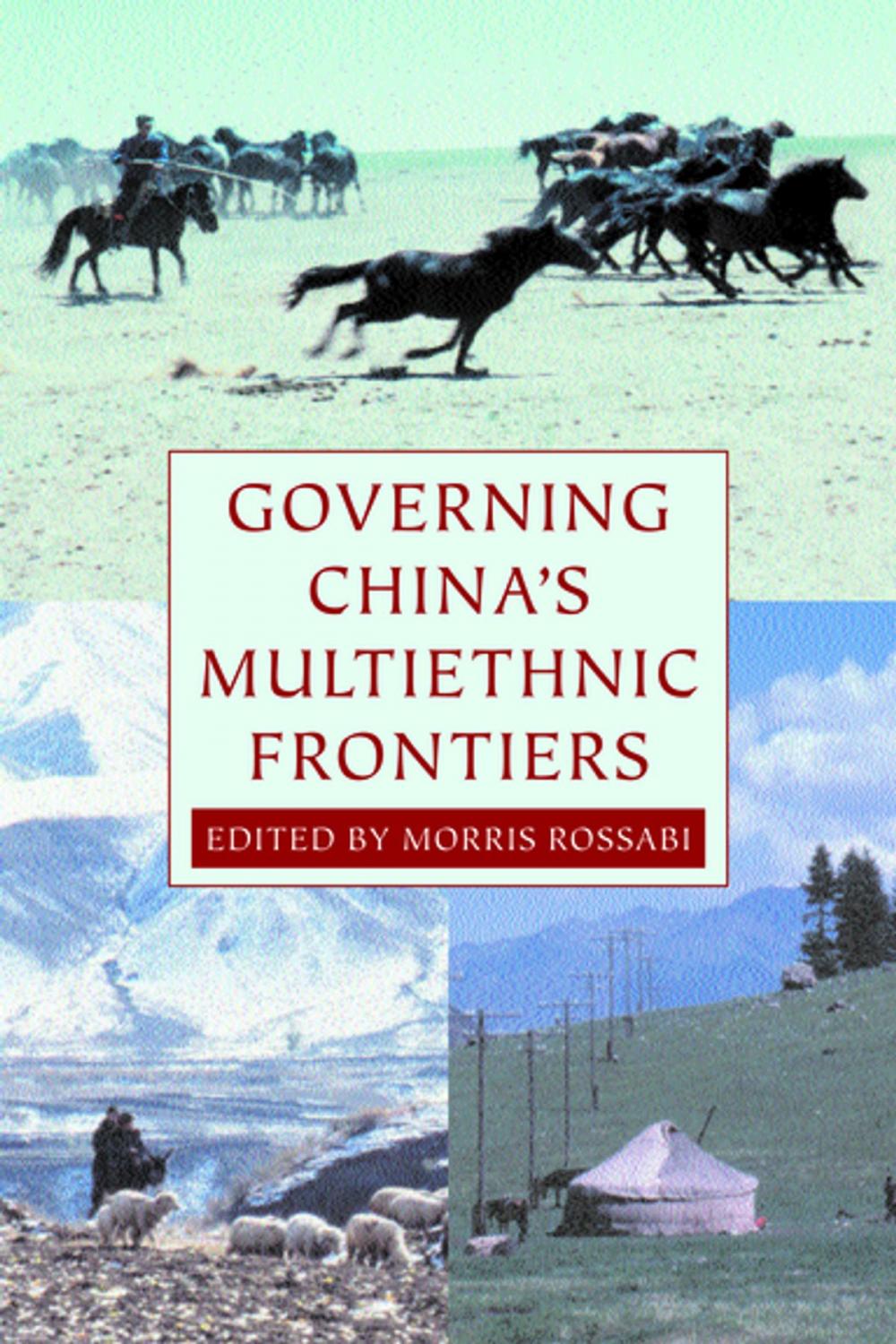 Big bigCover of Governing China's Multiethnic Frontiers