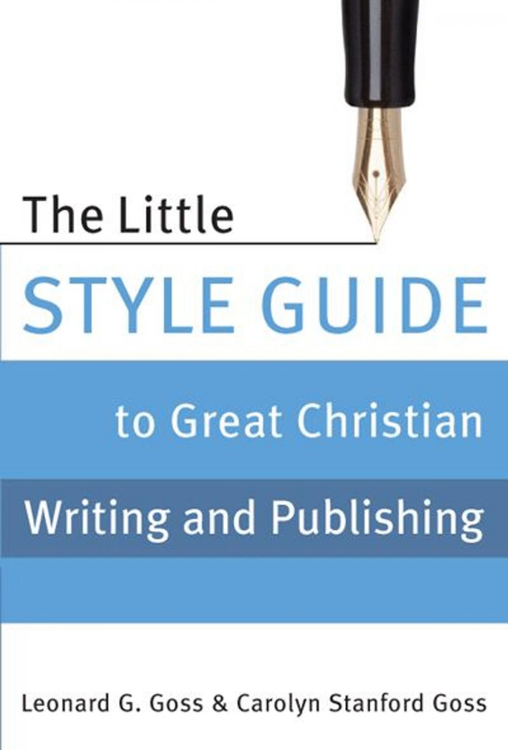 Big bigCover of The Little Style Guide to Great Christian Writing and Publishing