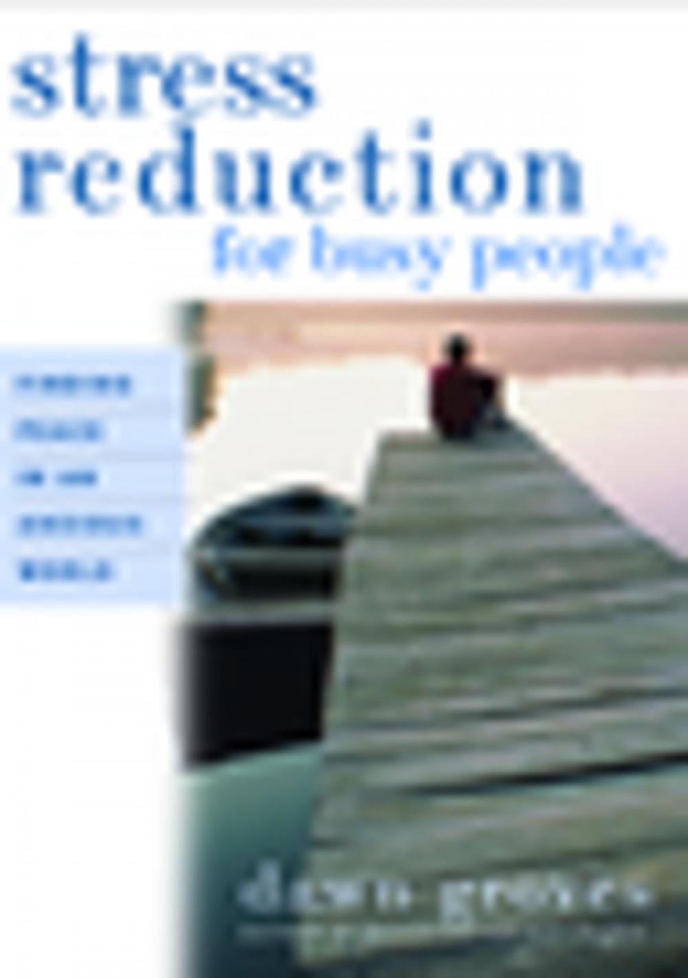 Big bigCover of Stress Reduction for Busy People
