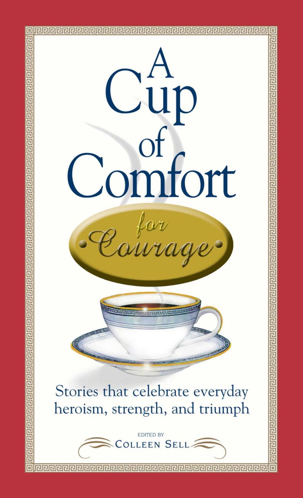 Big bigCover of A Cup of Comfort Courage