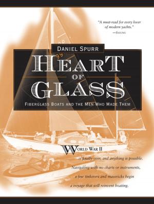 Cover of the book Heart of Glass: Fiberglass Boats and the Men Who Built Them by Diane Engelhardt