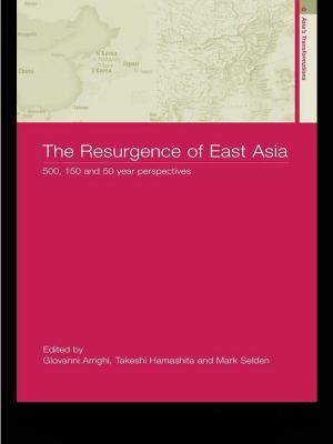 Cover of the book The Resurgence of East Asia by David P. Forsythe, Barbara Ann Rieffer-Flanagan