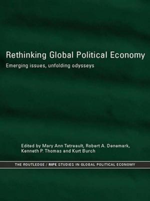 Cover of the book Rethinking Global Political Economy by Susan E Jackson, Yadong Luo, Randall S Schuler