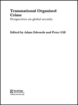 Cover of the book Transnational Organised Crime by Leland M. Roth
