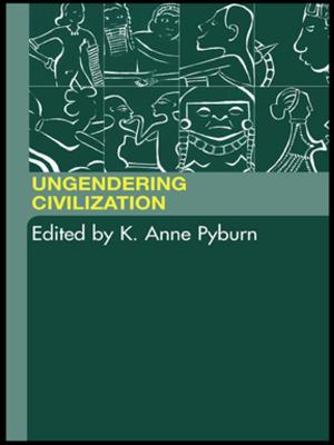 Cover of the book Ungendering Civilization by Saul Ostrow