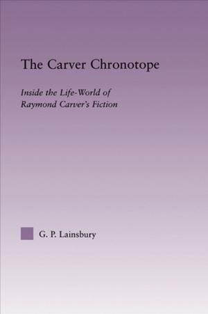 Cover of the book The Carver Chronotope by Lauren B. Alloy, John H. Riskind