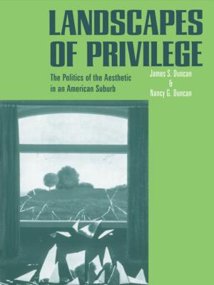 Cover of the book Landscapes of Privilege by Donaldo Macedo, Panayota Gounari