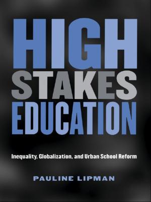 Cover of the book High Stakes Education by Colin C. Williams, Jan Windebank