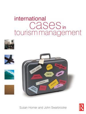 Cover of the book International Cases in Tourism Management by T.J.M. Holden, Timothy J. Scrase