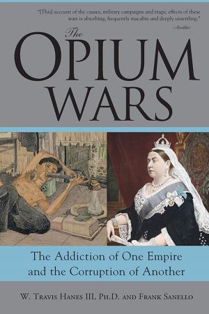 Cover of the book The Opium Wars by Jeffrey Siger
