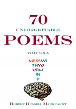 Cover of the book 70 Unforgettable Poems That Will Mess with Your Mind by Sara Herrington