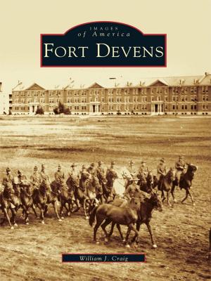 Cover of the book Fort Devens by Linda J. Higgins, Scott Parish