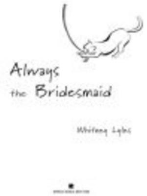 Cover of the book Always the Bridesmaid by Nathaniel Philbrick