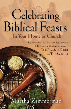Cover of the book Celebrating Biblical Feasts by Craig Van Gelder