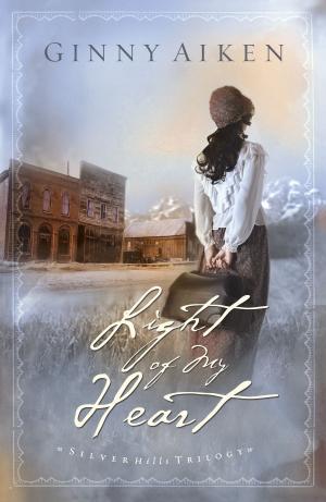 Cover of the book Light of My Heart (Silver Hills Trilogy Book #1) by Lynn Austin