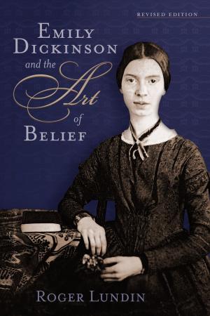 Book cover of Emily Dickinson and the Art of Belief