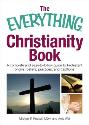 Cover of the book The Everything Christianity Book by Adams Media