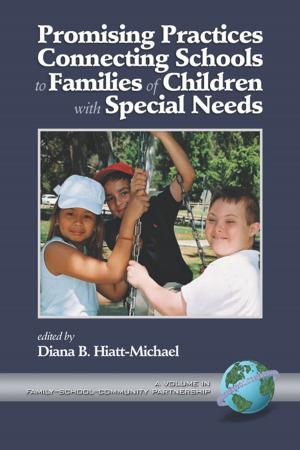 Cover of the book Promising Practices Connecting Schools to Families of Children with Special Needs by Rumjahn Hoosain