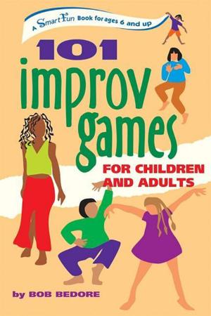 Cover of the book 101 Improv Games for Children and Adults by H. Lea Lawrence