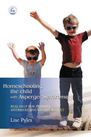 Book cover of Homeschooling the Child with Asperger Syndrome
