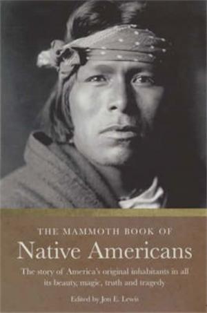 Cover of the book The Mammoth Book of Native Americans by Andrew Crofts