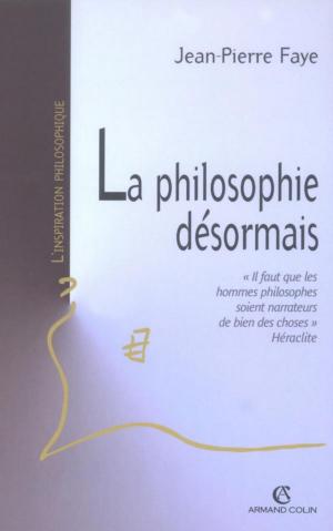 Cover of the book La philosophie désormais by Yves Citton