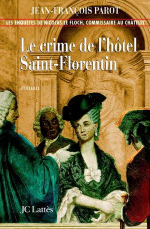 Cover of the book Le crime de l'hôtel de Saint-Florentin : N°5 by Joël Raguénès