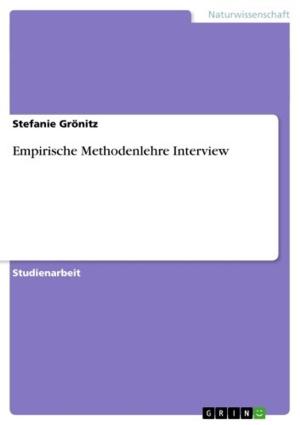 Cover of the book Empirische Methodenlehre Interview by Stefanie Zabel
