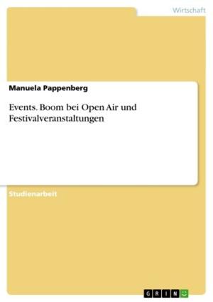 Cover of the book Events. Boom bei Open Air und Festivalveranstaltungen by Christoph Schmitz
