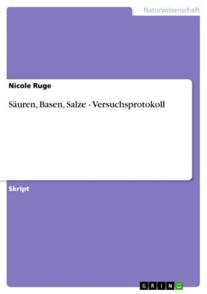 Cover of the book Säuren, Basen, Salze - Versuchsprotokoll by Ricarda Schäfer