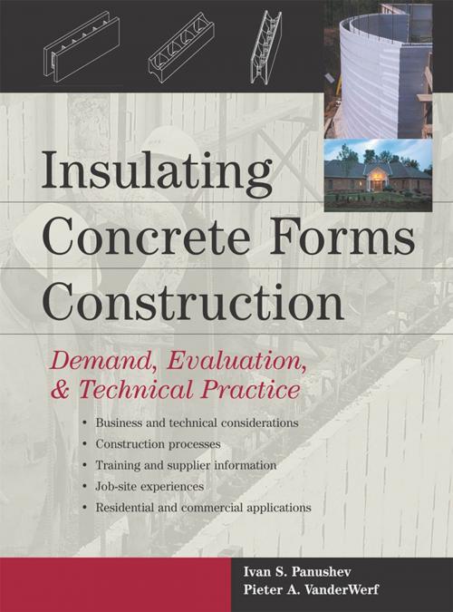 Cover of the book Insulating Concrete Forms Construction : Demand, Evaluation, & Technical Practice by Ivan Panushev, Pieter Vanderwerf, Mcgraw-hill
